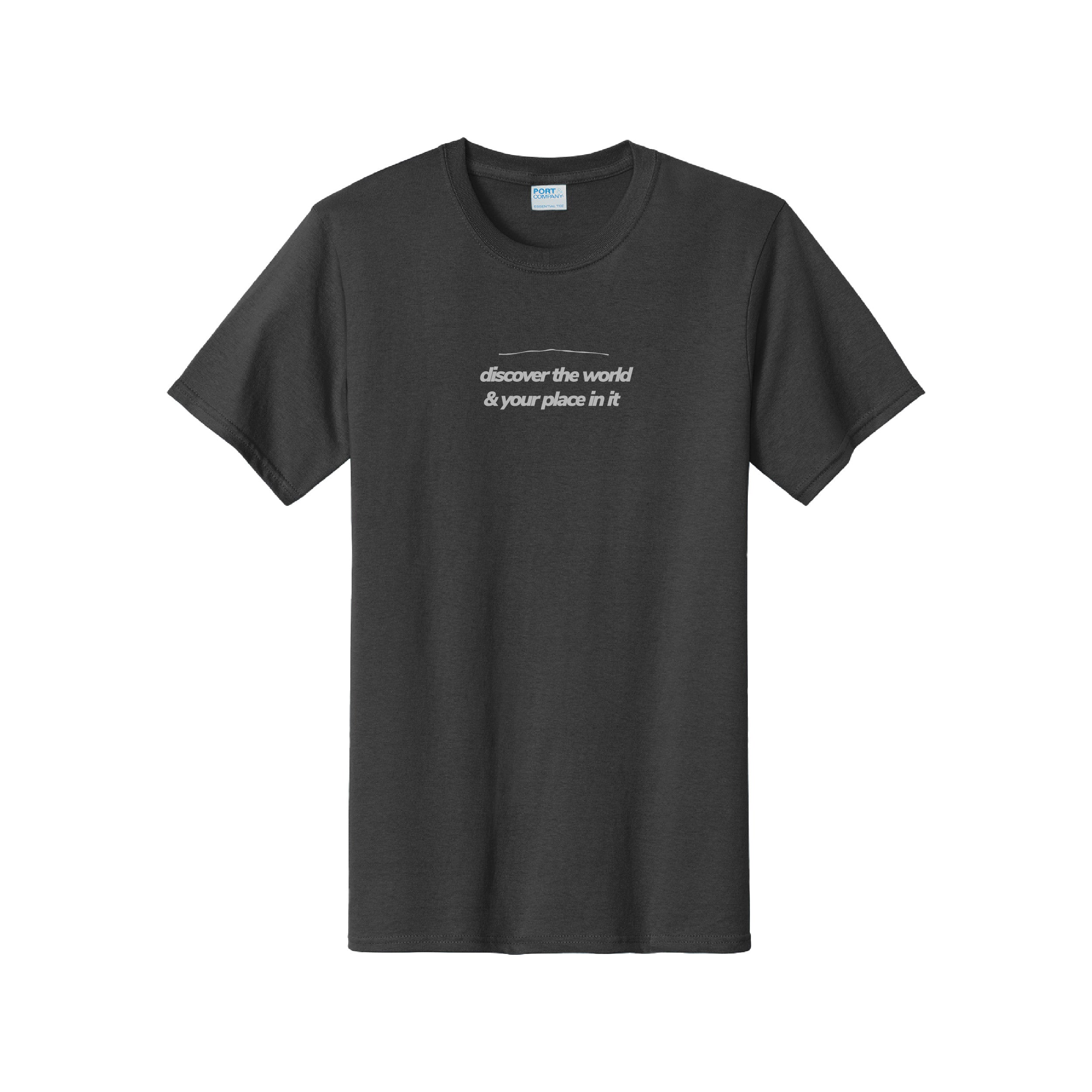 Discover The World & Your Place In It Tee